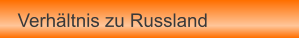 Verhältnis zu Russland